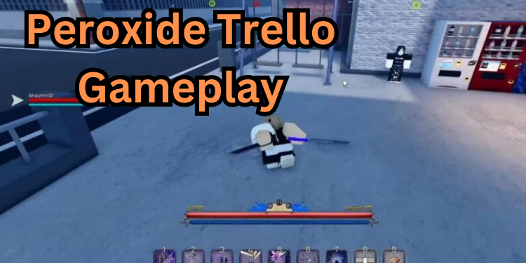 Peroxide Trello Gameplay 2024 | Tellagraph.com