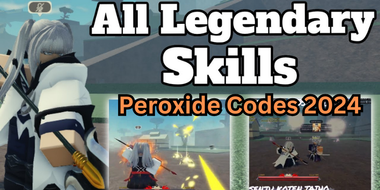All Legendary Skills Peroxide Codes 2024 | Tellagraph.com
