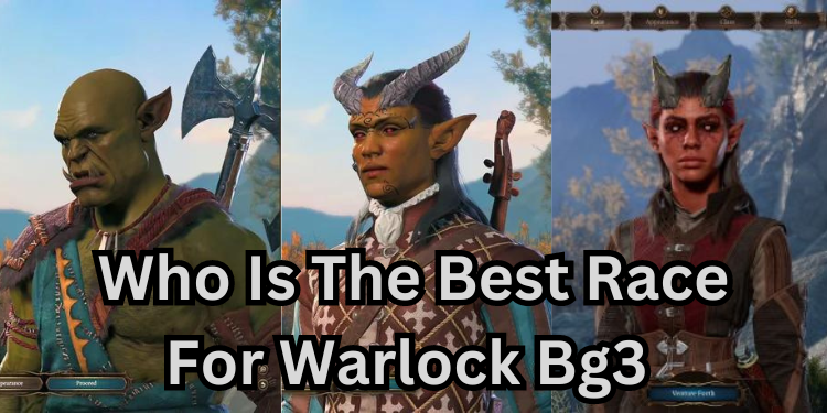 Who Is The Best Race For Warlock Bg3 | Tellagraph.com