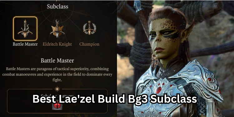 Best Lae'zel Build Bg3 Subclass | Tellagraph.com