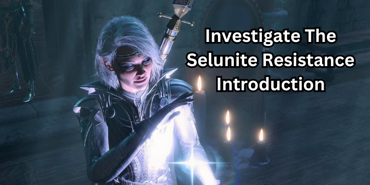 Investigate The Selunite Resistance Introduction | Tellagraph.com