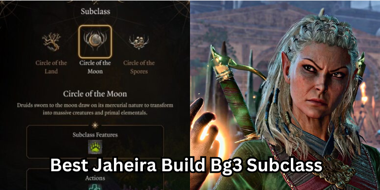 Best Jaheira Build Bg3 Subclass | Tellagraph.com